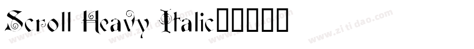 Scroll Heavy Italic字体转换